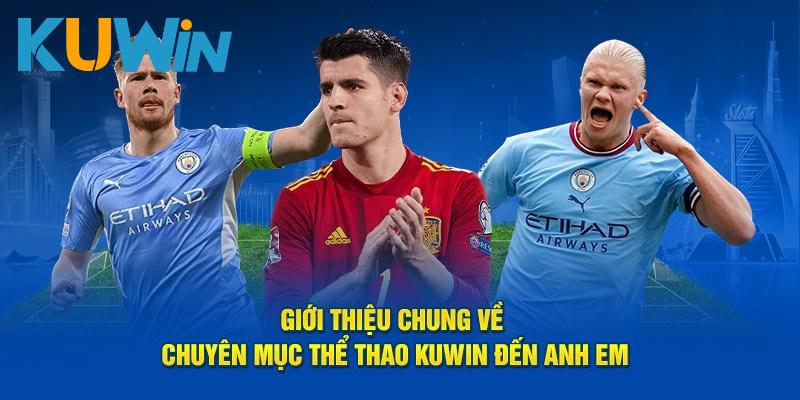 Thể thao Kuwin và một số điểm cần biết